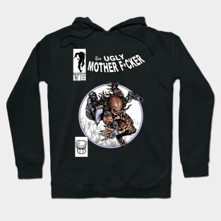 Ugly mofo Hoodie